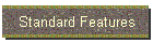 Standard Features